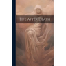 Life After Death