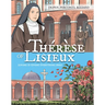 Therese de Lisieux Comic Book: Loving Is Giving Everything Away