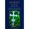 The Jundt Family History: With Memories of the Village Selz and Russia