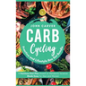 Carb Cycling Practice and Lifestyle Box Set Bundle: Painless Diet Plan Based on Metabolic Science Made Easy for Men and Women