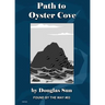 Path to Oyster Cove: Found by the Way #03