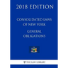Consolidated Laws of New York - General Obligations (2018 Edition)