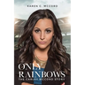 Only Rainbows