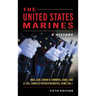 The United States Marines: A History, Fifth Edition
