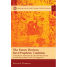 The Future Horizon for a Prophetic Tradition: A Missiological, Hermeneutical, and Leadership Approach to Education and Black Church Civic Engagement