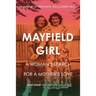 Mayfield Girl: A woman's search for mother's love: A memoir of Newcastle and country NSW