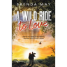 A Wild Ride to Love
