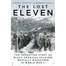 The Lost Eleven: The Forgotten Story of Black American Soldiers Brutally Massacred in World War II