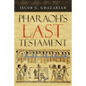 Pharaoh's Last Testament
