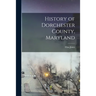 History of Dorchester County, Maryland