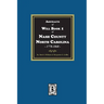 Abstracts of Will Book 1, Nash County, North Carolina, 1778-1868
