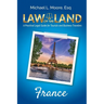 Law of the Land - France: A Practical Legal Guide for Tourists and Business Travelers