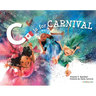 C Is for Carnival