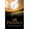 His Presence