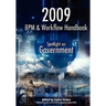 2009 BPM and Workflow Handbook: Spotlight on Government