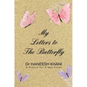 My Letters to the Butterfly