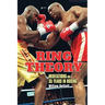 Ring Theory: Meditations on 35 Years in Boxing: Meditations