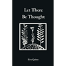 Let There Be Thought