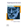 Cajal Beyond the Brain: Don Santiago Contemplates the Mind and Its Education
