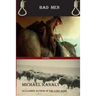 Bad Men: A Western Tale