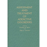 Assessment and Treatment of Addictive Disorders