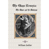 The Glass Armonica -- the Music and the Madness: A history of glass music from the Kama Sutra to modern times, including the glass armonica (also know