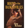 Hound of the Baskervilles: An Erotic Tale