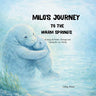 Milo's Journey to the Warms Springs