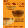 The Singing Bowl Book: 8.5"x11" Coffee Table Edition w/ 140 Color Photos