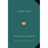 I Dare You!