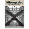 Minimal Art: The Critical Perspective
