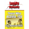 Those Who Accuse You