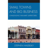 Small Towns and Big Business: Challenging Wal-Mart Superstores