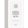 The Books of Joshua, Judges, and Ruth: Courage to Conquer