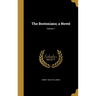 The Bostonians; a Novel; Volume 1