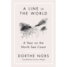 A Line in the World: A Year on the North Sea Coast