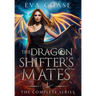 The Dragon Shifter's Mates: The Complete Series