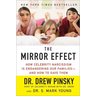 The Mirror Effect: How Celebrity Narcissism Is Endangering Our Families--And How to Save Them