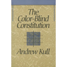 The Color-Blind Constitution