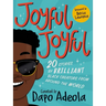 Joyful, Joyful: 20 Stories by Brilliant Black Creators from Around the World