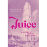 Juice: A History of Female Ejaculation
