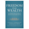 Freedom from Wealth: The Experience and Strategies to Help Protect and Grow Private Wealth