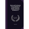 Rents and Purchases; Or the Valuation of Landed Property, Woods, Minerals, Buildings, &c