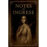 Notes of Ingress