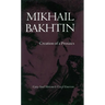 Mikhail Bakhtin: Creation of a Prosaics