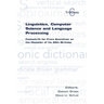 Linguistics, Computer Science and Language Processing. Festschrift for Franz Guenthner on the Occasion of His 60th Birthday