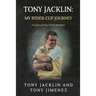 Tony Jacklin: My Ryder Cup Journey