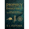 Prophecy of the Emerald Tablet