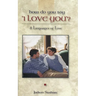 How Do You Say "I Love You"?