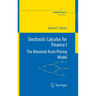 Stochastic Calculus for Finance I: The Binomial Asset Pricing Model